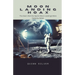 Moon Landing Hoax: The Claim that the Apollo Moon Landings Were Faked by NASA