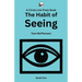 The Habit of Seeing: Book One