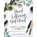 Hand Lettering God's Word: Connect with Scripture in a Beautiful Way
