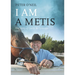 I Am a Metis: The Story of Gerry St. Germain