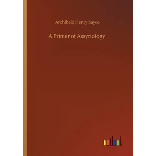 A Primer of Assyriology