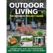 Outdoor Living: The Ultimate Project Guide