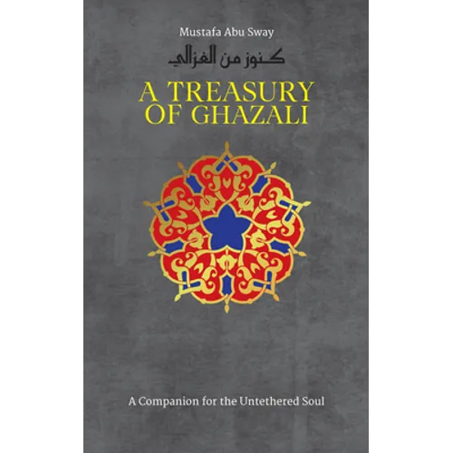 A Treasury of Ghazali