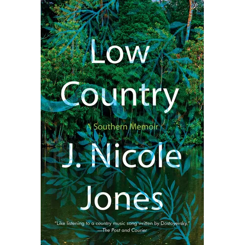 Low Country: A Southern Memoir