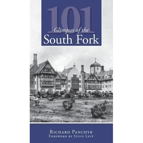 101 Glimpses of the South Fork