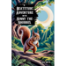 A Beatitude Adventure with Sunny the Squirrel