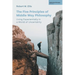 The Five Principles of Middle Way Philosophy: Living Experientially in a World of Uncertainty