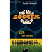 The Wild Soccer Bunch, Book 3, Zoe the Fearless