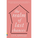 The Realm of Last Chances