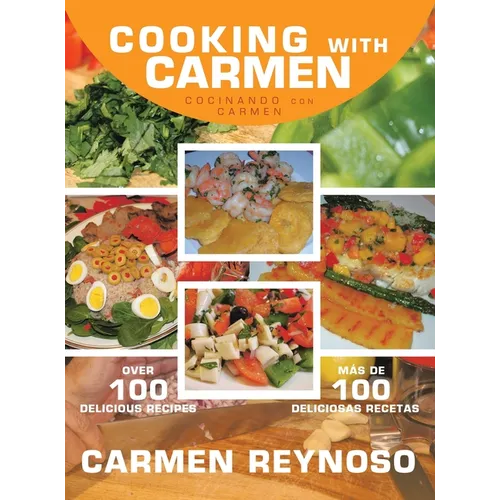 Cooking with Carmen: Cocinando Con Carmen