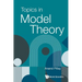 Topics in Model Theory
