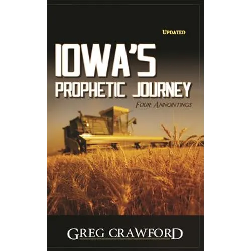 Iowa's Prophetic Journey