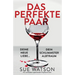 Das perfekte Paar: Ein unfassbar spannender Psychothriller