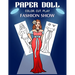Paper Doll Color, Cut, Play Fashion Show: Coloring book for kids - Fashion paper dolls