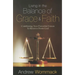Living in the Balance of Grace and Faith: Combining Two Powerful Forces to Receive from God