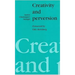 Creativity and Perversion