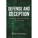 Defense and Deception: Confuse and Frustrate the Hackers