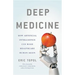 Deep Medicine: How Artificial Intelligence Can Make Healthcare Human Again