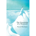 The Friendship of a Mountain: A Brief Treatise on Elevation