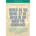 World On The Brink: G7 Vs. BRICS In The Quest For Dominance
