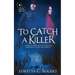 To Catch a Killer