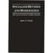 Socialism Revised and Modernized: The Case for Pragmatic Market Socialism
