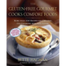 The Gluten-Free Gourmet Cooks Comfort Foods: Creating Old Favorites with the New Flours