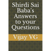 Shirdi Sai Baba's Answers to your Questions