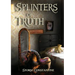 Splinters of Truth