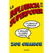 La Influencia Es Tu Superpoder / Influence Is Your Superpower