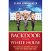 Backdoor to the White House: The 2016 Election and the Crazy Story that Might Come True