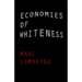 Economies of Whiteness: On the Social Ecology of White Liberals