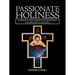 Passionate Holiness: Marginalized Christian Devotions for Distinctive Peoples