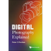 Digital Photography Explained