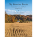 My Frontier Roots: Carmichael, Gates, and Funk Family Lineage