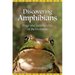Discovering Amphibians: Frogs and Salamanders of the Northeast