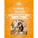 Classic Tales Second Edition Level 5: The Magic Brocade Activity Book