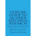 Concise Guide to Alcohol and Drug Research: Implications for Treatment, Prevention, and Policy