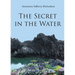 The Secret in the Water