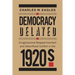 Democracy Delayed: Congressional Reapportionment and Urban-Rural Conflict in the 1920s