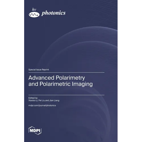 Advanced Polarimetry and Polarimetric Imaging