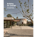 Building for Change: The Architecture of Creative Reuse