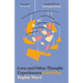 Love and Other Thought Experiments