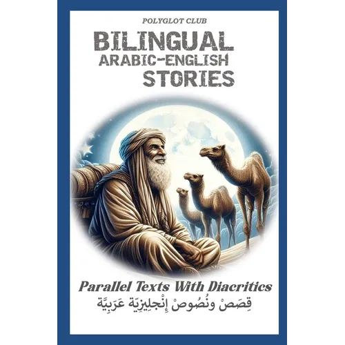 Bilingual Arabic English Stories: Parallel text with diacritics