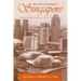 The Politics of Landscapes in Singapore: Constructions of Nation