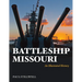 Battleship Missouri: An Illustrated History