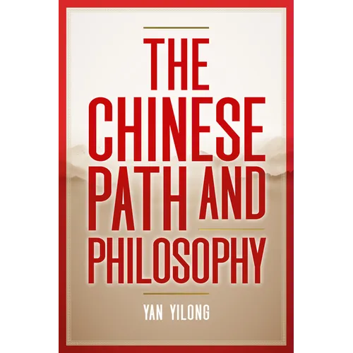 The Chinese Path and Philosophy