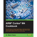 ARM(R) Cortex(R) M4 Cookbook