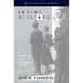 Secret Missions: The Story of an Intelligence Officer