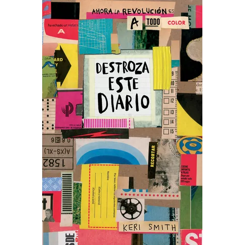 Destroza Este Diario. Ahora a Todo Color / Wreck This Journal. Now in Color